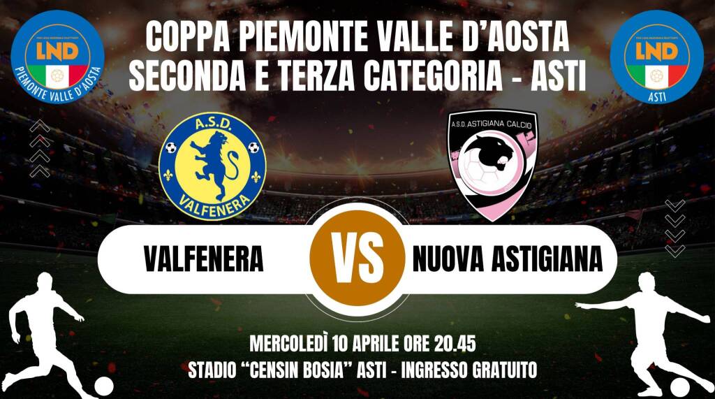 La Finale di Coppa Piemonte VdA Seconda e Terza Categoria Asti sarà Valfenera-Nuova Astigiana Calcio